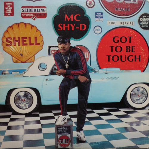MC Shy-D - Got To Be Tough (Front)