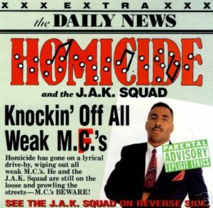 Homicide The J.A.K. Squad Knockin Off All Weak MCS