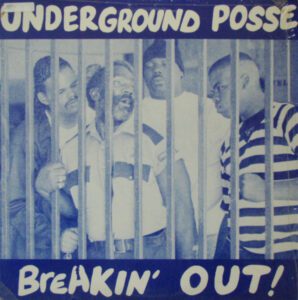Underground Posse - Breakin' Out! (Front)